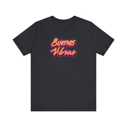 Buenas Vibras Unisex Tee